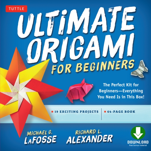 Book Cover for Ultimate Origami for Beginners Kit Ebook by Michael G. LaFosse, Richard L. Alexander