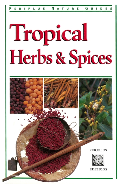 Book Cover for Tropical Herbs & Spices by Wendy Hutton