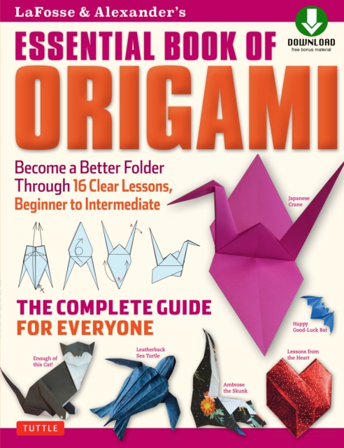 Book Cover for LaFosse & Alexander's Essential Book of Origami by Michael G. LaFosse, Richard L. Alexander