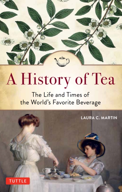 Book Cover for History of Tea by Laura C. Martin