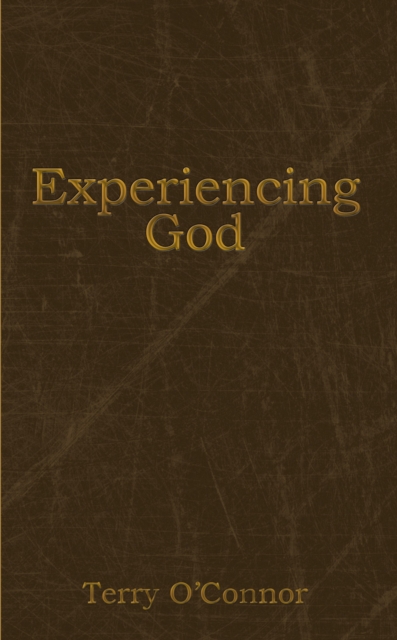 Book Cover for Experiencing God by Terry O'Connor