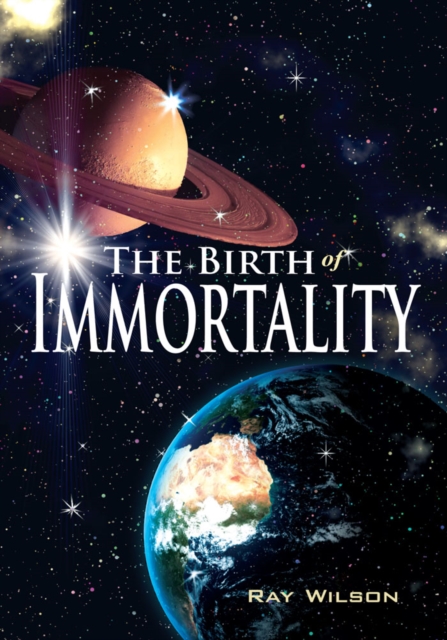 Book Cover for Birth of Immortality by Wilson, Ray