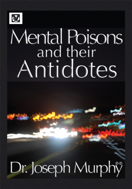 Book Cover for Mental Poisons and Their Antidotes by Dr. Joseph Murphy