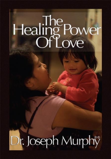 Book Cover for Healing Power of Love by Dr. Joseph Murphy