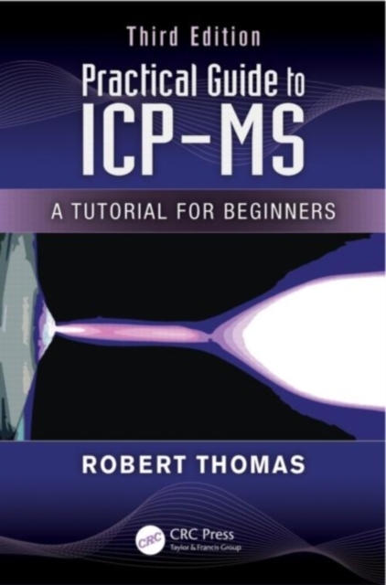 Book Cover for Practical Guide to ICP-MS by Robert Thomas