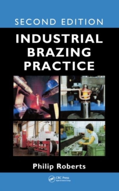 Book Cover for Industrial Brazing Practice by Philip Roberts