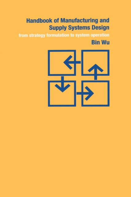 Book Cover for Handbook of Manufacturing and Supply Systems Design by Bin Wu