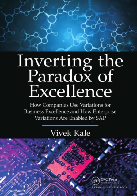 Book Cover for Inverting the Paradox of Excellence by Vivek Kale