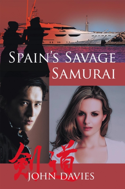 Book Cover for Spain'S Savage Samurai by JOHN DAVIES