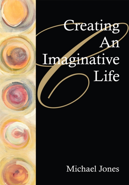 Book Cover for Creating an Imaginative Life by Jones, Michael