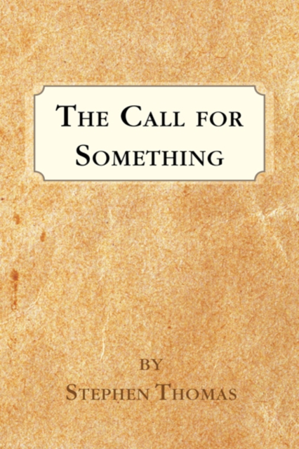 Book Cover for Call for Something by Stephen Thomas