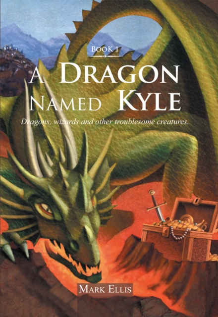 Book Cover for Dragon Named Kyle by Mark Ellis