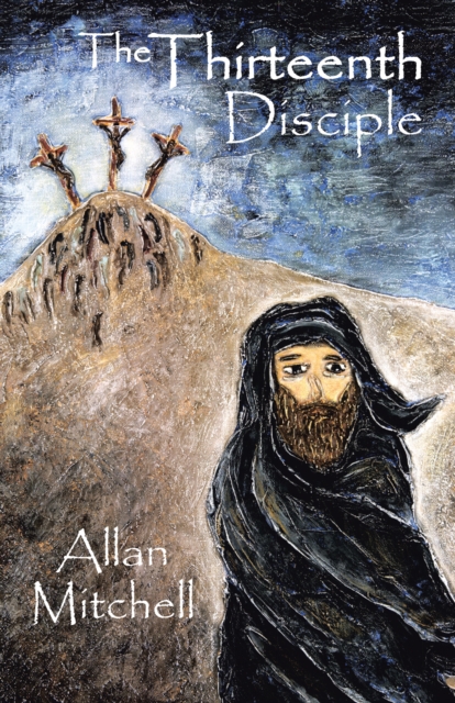 Book Cover for Thirteenth Disciple by Allan Mitchell