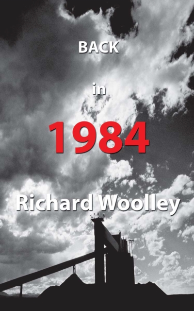 Book Cover for Back in 1984 by Richard Woolley