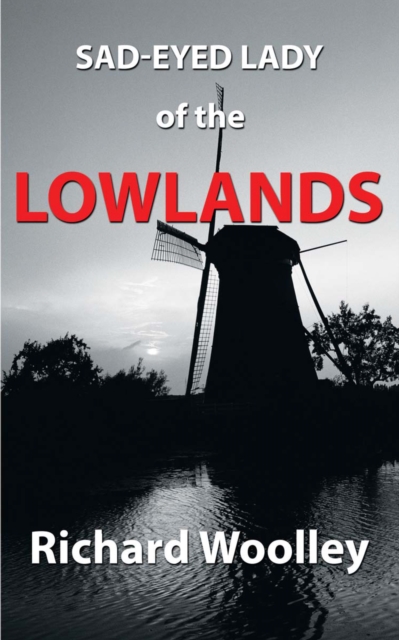 Book Cover for Sad-Eyed Lady of the Lowlands by Richard Woolley