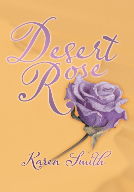 Book Cover for Desert Rose by Karen Smith