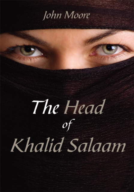 Book Cover for Head of Khalid Salaam by John Moore