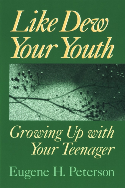 Book Cover for Like Dew Your Youth by Eugene H. Peterson