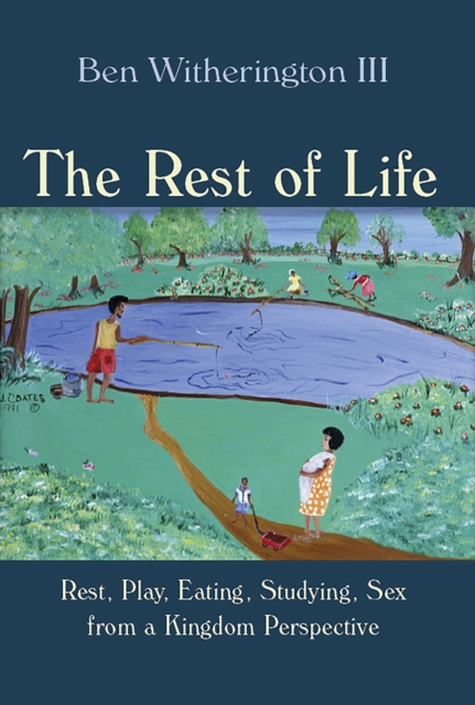 Book Cover for Rest of Life by Ben Witherington