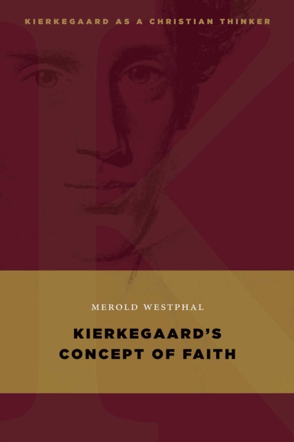 Book Cover for Kierkegaard's Concept of Faith by Merold Westphal