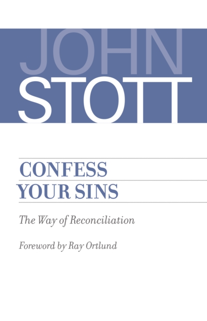 Book Cover for Confess Your Sins by Stott, John