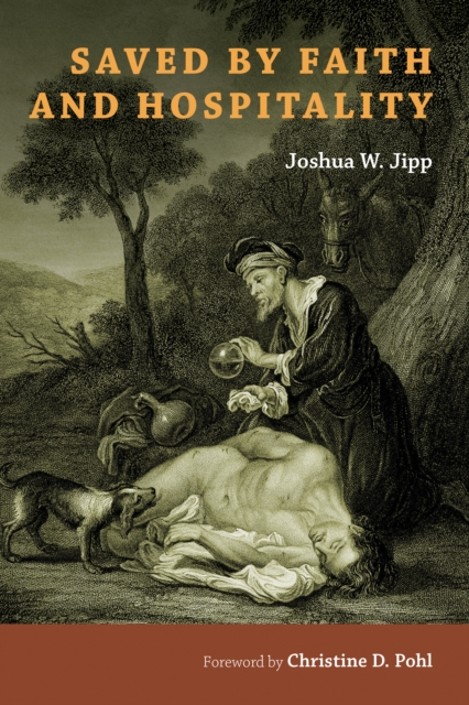 Book Cover for Saved by Faith and Hospitality by Joshua W. Jipp