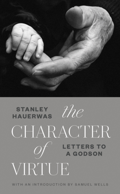 Book Cover for Character of Virtue by Stanley Hauerwas