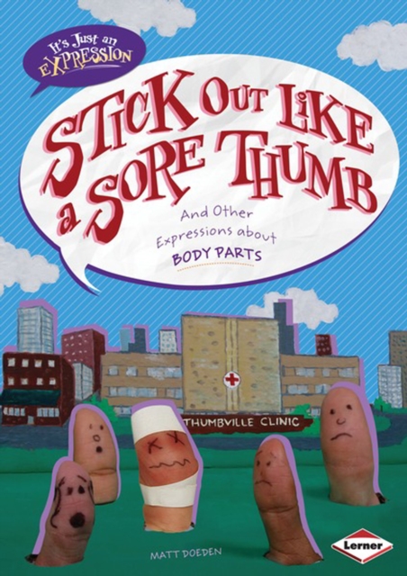 Book Cover for Stick Out Like a Sore Thumb by Matt Doeden