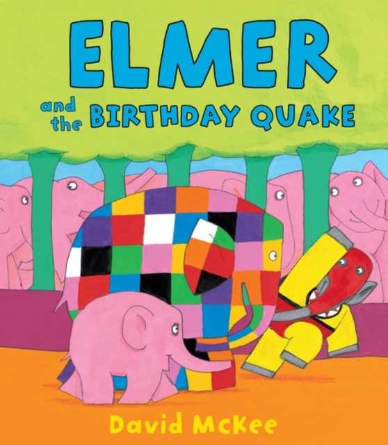 Book Cover for Elmer and the Birthday Quake by David McKee