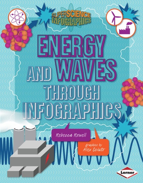 Book Cover for Energy and Waves through Infographics by Rowell, Rebecca