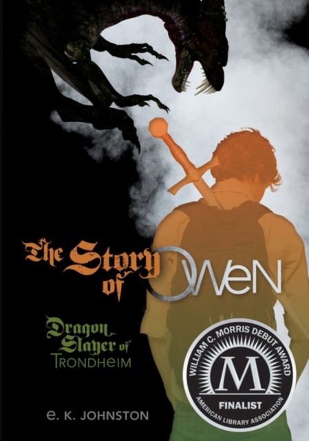 Book Cover for Story of Owen by E. K Johnston