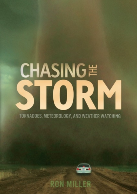 Book Cover for Chasing the Storm by Ron Miller