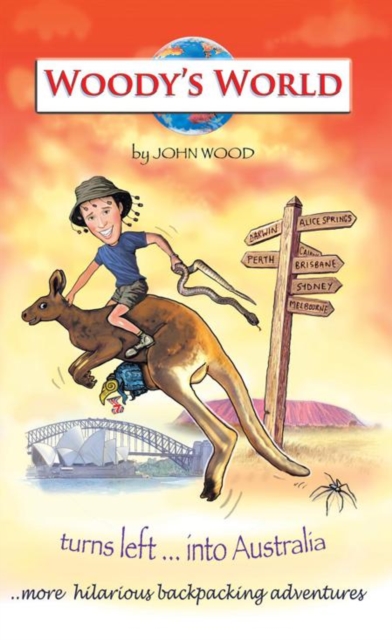 Book Cover for Woody's World Turns Left....Into Australia by John Wood