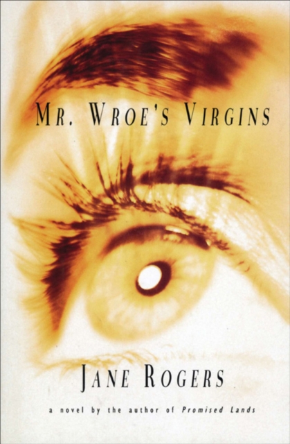 Book Cover for Mr. Wroe's Virgins by Jane Rogers