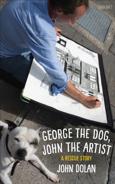 Book Cover for George the Dog, John the Artist by Dolan, John