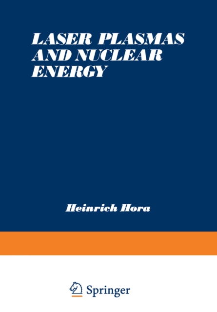 Book Cover for Laser Plasmas and Nuclear Energy by Heinrich Hora