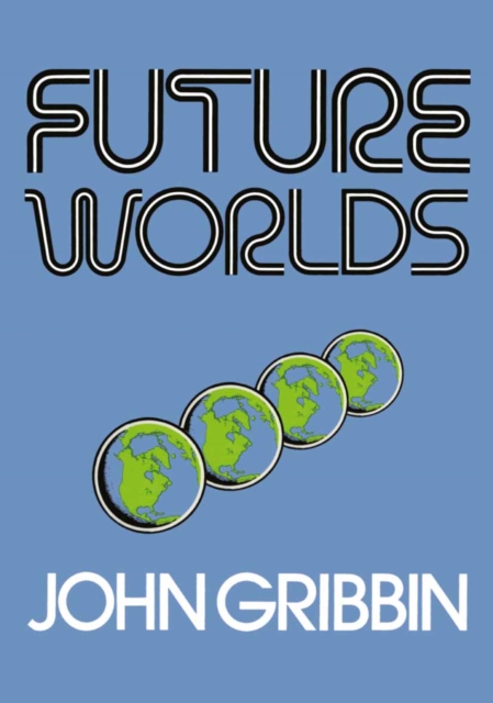 Book Cover for Future Worlds by John Gribbin