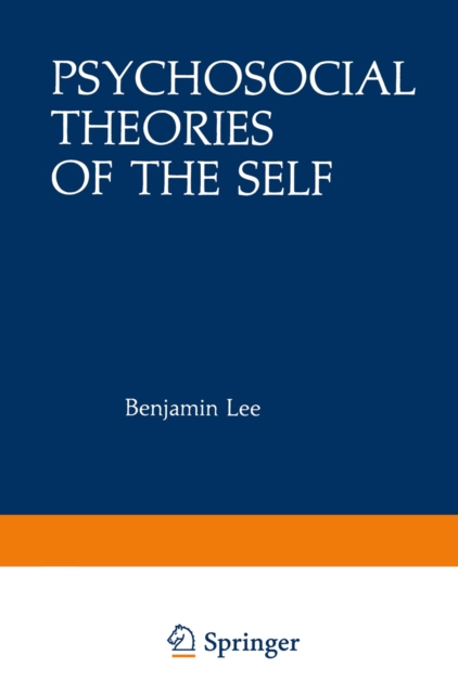 Book Cover for Psychosocial Theories of the Self by Benjamin Lee