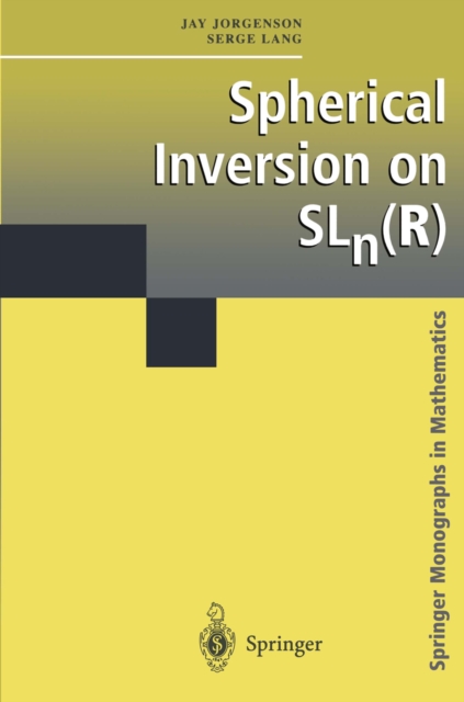 Book Cover for Spherical Inversion on SLn(R) by Jorgenson, Jay|Lang, Serge