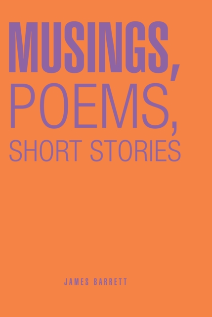 Book Cover for Musings, Poems, Short Stories by James Barrett