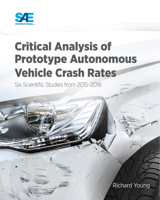 Book Cover for Critical Analysis of Prototype Autonomous Vehicle Crash Rates by Richard Young