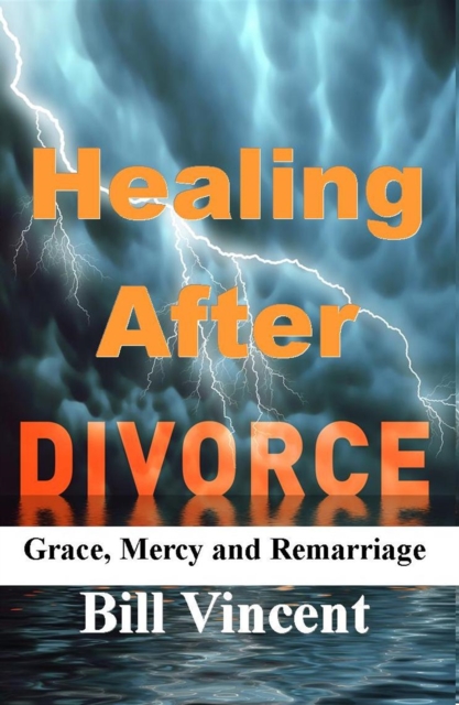 Book Cover for Healing After Divorce by Bill Vincent