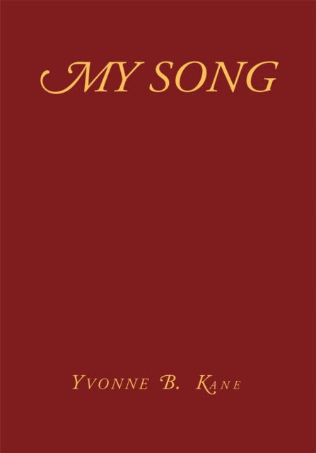 Book Cover for My Song by Yvonne B. Kane