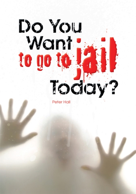 Book Cover for Do You Want to Go to Jail Today? by Peter Hall