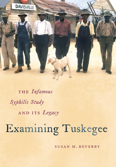 Book Cover for Examining Tuskegee by Susan M. Reverby