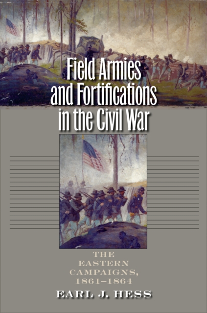 Book Cover for Field Armies and Fortifications in the Civil War by Earl J. Hess