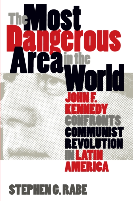 Book Cover for Most Dangerous Area in the World by Stephen G. Rabe