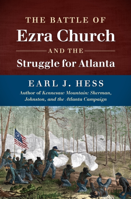 Book Cover for Battle of Ezra Church and the Struggle for Atlanta by Earl J. Hess