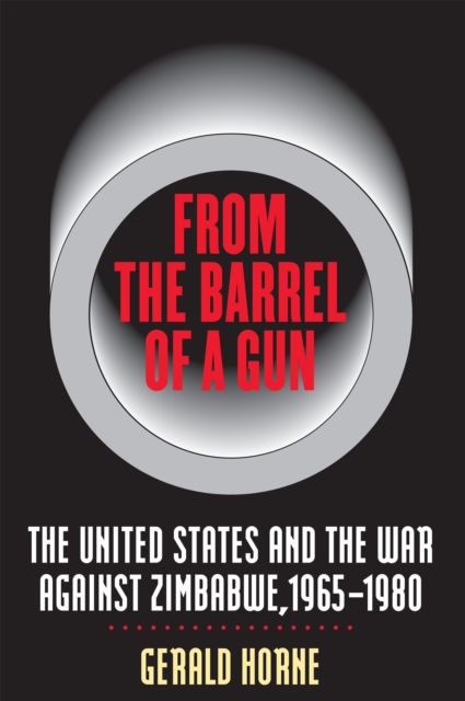 Book Cover for From the Barrel of a Gun by Gerald Horne