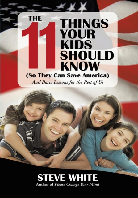 Book Cover for 11 Things Your Kids Should Know (So They Can Save America) by Steve White